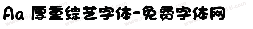 Aa 厚重综艺字体字体转换